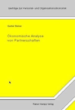 Ökonomische Analyse von Partnerschaften - Steiner, Gunter