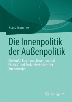 Die Innenpolitik der Außenpolitik (eBook, PDF) - Brummer, Klaus