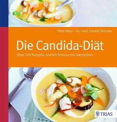 Die Candida-Diät (eBook, ePUB) - Mayr, Peter; Stossier, Harald