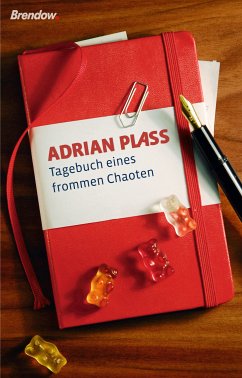 Tagebuch eines frommen Chaoten (eBook, ePUB) - Plass, Adrian