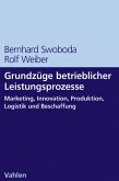 Grundzüge betrieblicher Leistungsprozesse (eBook, PDF)