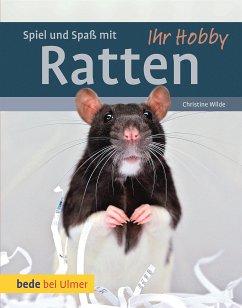 Spiel und Spaß mit Ratten (eBook, PDF) - Wilde, Christine