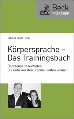 Körpersprache - Das Trainingsbuch (eBook, ePUB) - Schmid-Egger, Christian; Krüll, Caroline