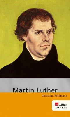 Martin Luther (eBook, ePUB) - Feldmann, Christian