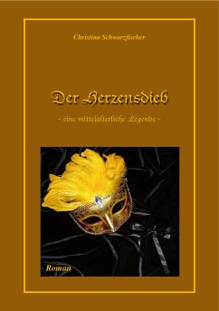 Der Herzensdieb (eBook, ePUB) - Schwarzfischer, Christina