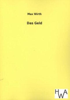 Das Geld - Wirth, Max