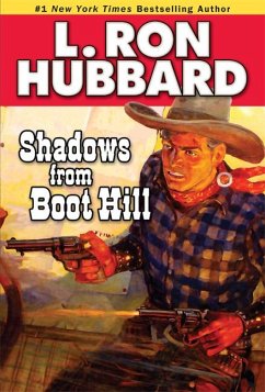 Shadows from Boot Hill (eBook, ePUB) - Hubbard, L. Ron