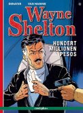 Wayne Shelton - Hundert Millionen Pesos