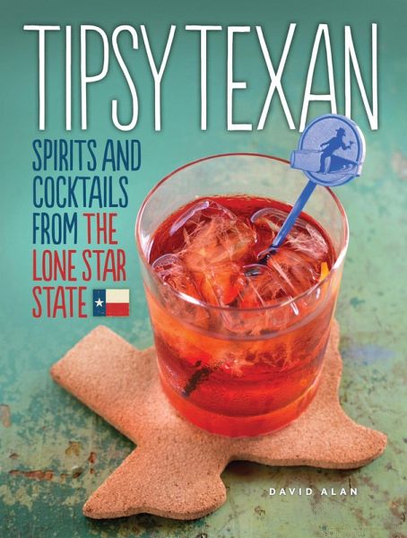 Tipsy Texan (eBook, ePUB) Tipsy Texan (eBook, ePUB)