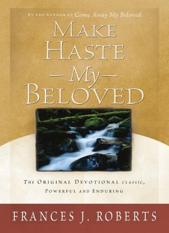 Make Haste My Beloved - Updated (eBook, ePUB) - Roberts, Frances J.