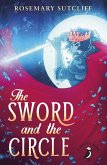 The Sword And The Circle (eBook, ePUB)