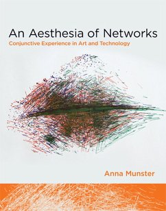 An Aesthesia of Networks (eBook, ePUB) - Munster, Anna