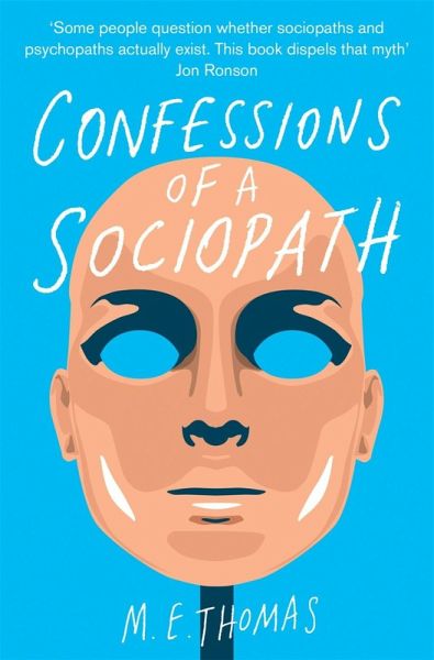 Confessions of a Sociopath (eBook, ePUB) Confessions of a Sociopath (eBook, ePUB)