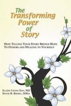 The Transforming Power of Story (eBook, ePUB) - Eng, Elaine Leong