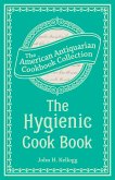 The Hygienic Cook Book (eBook, ePUB)