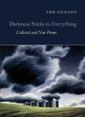 Darkness Sticks to Everything (eBook, ePUB)