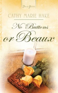 No Buttons Or Beaux (eBook, ePUB) - Hake, Cathy Marie