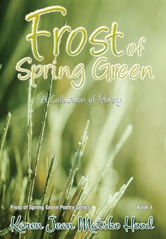 Frost of Spring Green - Matsko Hood, Karen Jean; Hood, Karen Jean Matsko