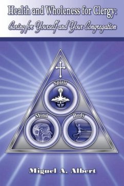 Health and Wholeness for Clergy - Albert, Miguel A.