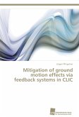 Mitigation of ground motion effects via feedback systems in CLIC
