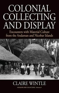 Colonial Collecting and Display - Wintle, Claire