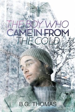 The Boy Who Came In From the Cold - Thomas, B. G.