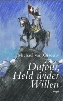 Dufour, Held wider Willen - Orsouw, Michael van