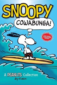 Snoopy: Cowabunga! - Schulz, Charles M.