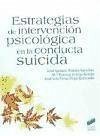 Estrategias de intervención psicológica en la conducta suicida - Robles Sánchez, José Ignacio; Acinas Acinas, María Patricia; Pérez-Ínigo Gancedo, José Luis