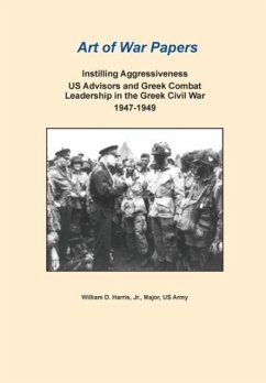 Instilling Aggressiveness - Harris, William D.; Combat Studies Institute Press