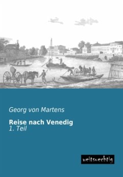 Reise nach Venedig - Martens, Georg Matthias von