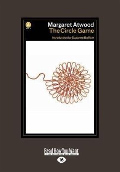 The Circle Game - Atwood, Margaret