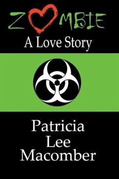 Zombie: A Love Story - Macomber, Patricia Lee