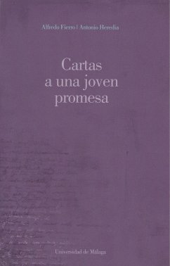 Cartas a una joven promesa - Fierro, Alfredo; Heredia Bayona, Antonio