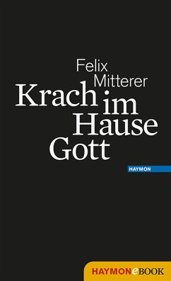 Krach im Hause Gott (eBook, ePUB) - Mitterer, Felix