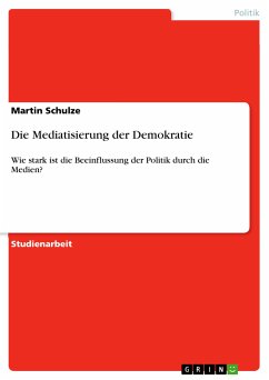 Die Mediatisierung der Demokratie (eBook, PDF)