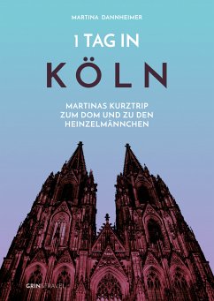 1 Tag in Köln (eBook, PDF)