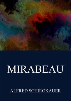 Mirabeau (eBook, ePUB) - Schirokauer, Alfred