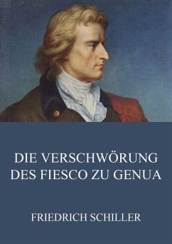 Die Verschwörung des Fiesco zu Genua (eBook, ePUB) - Schiller, Friedrich