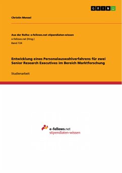 Entwicklung eines Personalauswahlverfahrens für zwei Senior Research Executives im Bereich Marktforschung (eBook, PDF) - Menzel, Christin