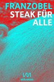 Steak für alle (eBook, ePUB)