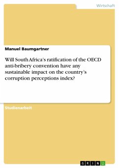 Will South Africa's ratification of the OECD anti-bribery convention have any sustainable impact on the country's corruption perceptions index? (eBook, ePUB)