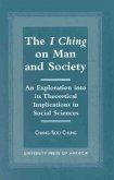 The I Ching on Man and Society