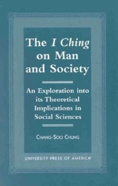 The I Ching on Man and Society - Chung, Chang-Soo