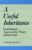 A Useful Inheritance: Evolutionary Aspects of the Theory of Knowledge