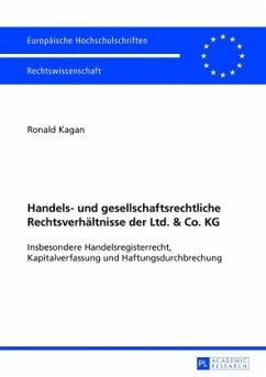 Handels- und gesellschaftsrechtliche Rechtsverhältnisse der Ltd. & Co. KG - Kagan, Ronald