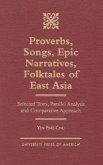 Proverbs, Songs, Epic Narratives, Folktales of East Asia: Selected Texts, Parallel Analysis and Comparative Approach