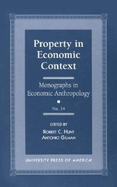 Property in Economic Context - Hunt, Robert C; Gilman, Antonio