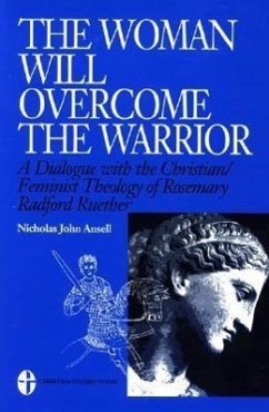 The Woman Will Overcome the Warrior - Ansell, Nicholas J