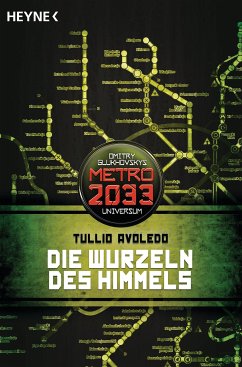 Die Wurzeln des Himmels / Metro 2033 Universum Bd.6 (eBook, ePUB) - Avoledo, Tullio